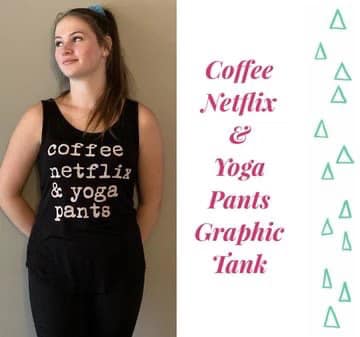 Black Coffee, Netflix & Yoga Pants Graphic Tank