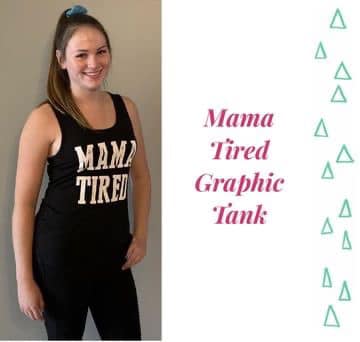 Mama Tired Graphic Tank