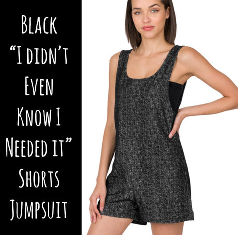 Black “I Didn’t Even Know I Needed It” Shorts Jumpsuit - S